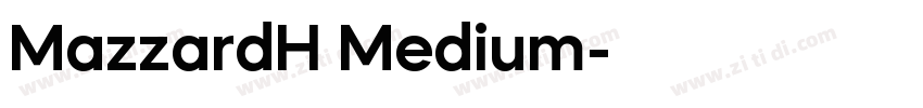 MazzardH Medium字体转换
